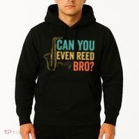 Can You Even Reed Bro Funny Saxophone Player Hoodie thumb 2