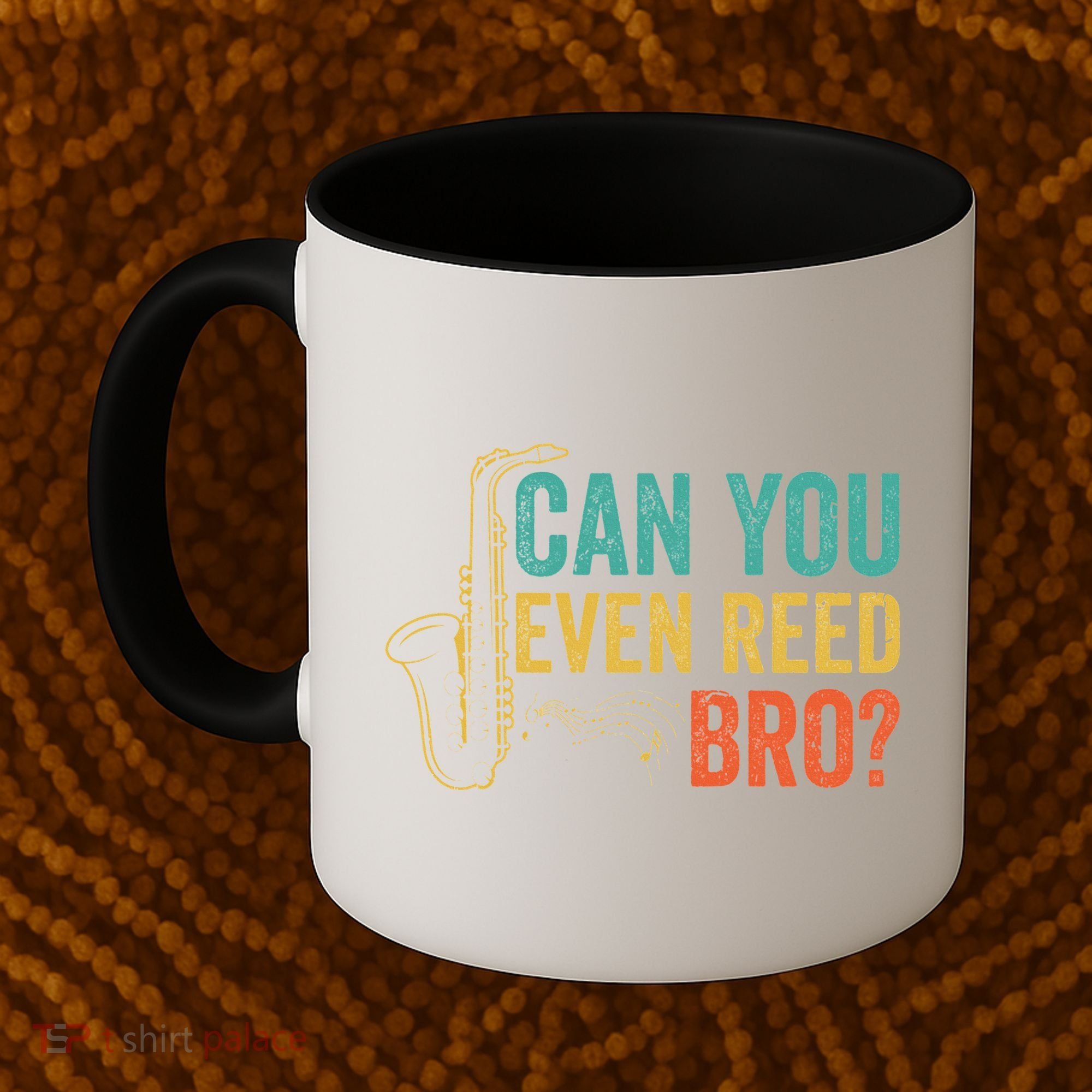 Can You Even Reed Bro Funny Saxophone Player Coffee Mug