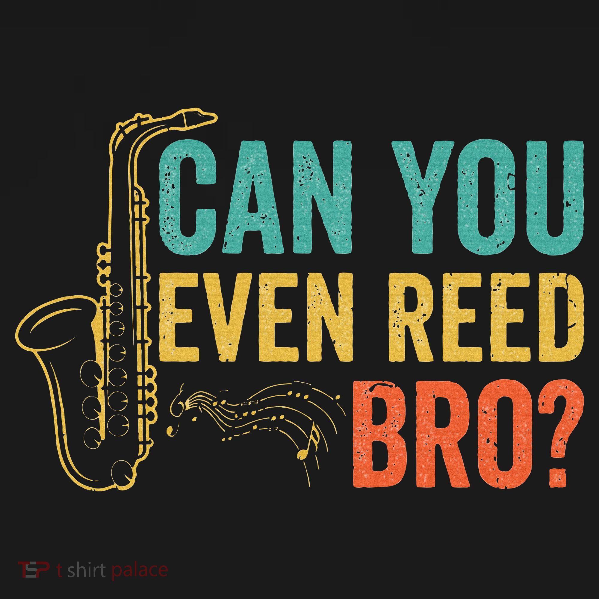Can You Even Reed Bro Funny Saxophone Player Women's Tank Top