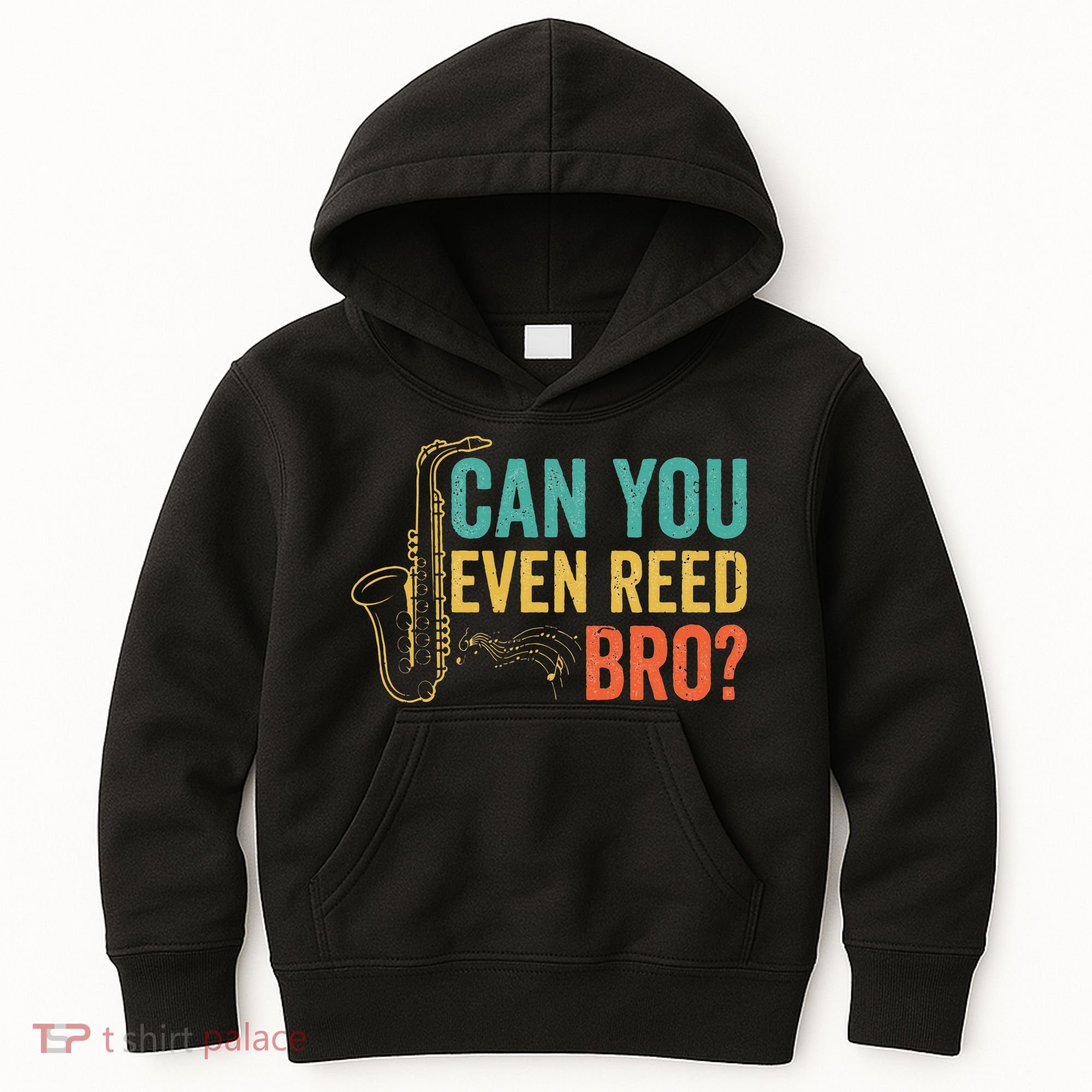 Can You Even Reed Bro Funny Saxophone Player Kids Hoodie