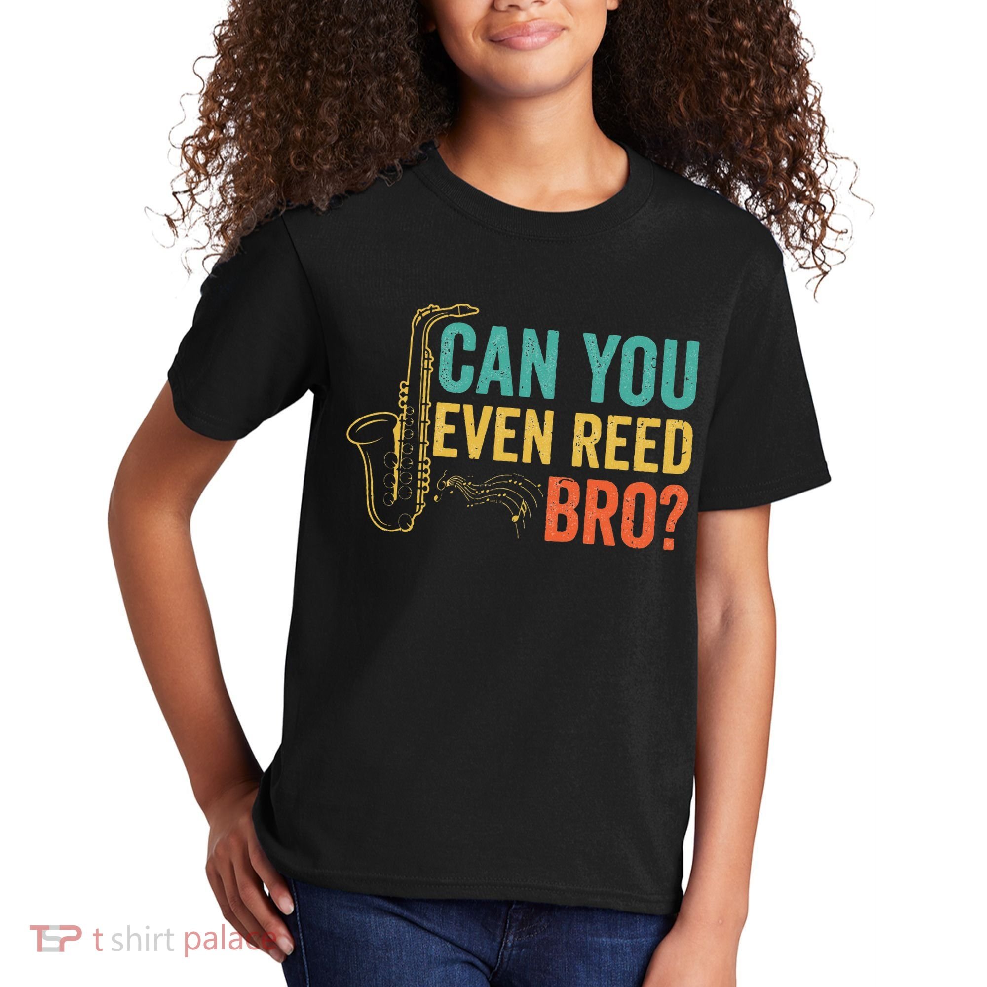 Can You Even Reed Bro Funny Saxophone Player Kids T-Shirt