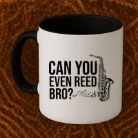 Can You Even Reed Bro Funny Saxophone Coffee Mug thumb 2