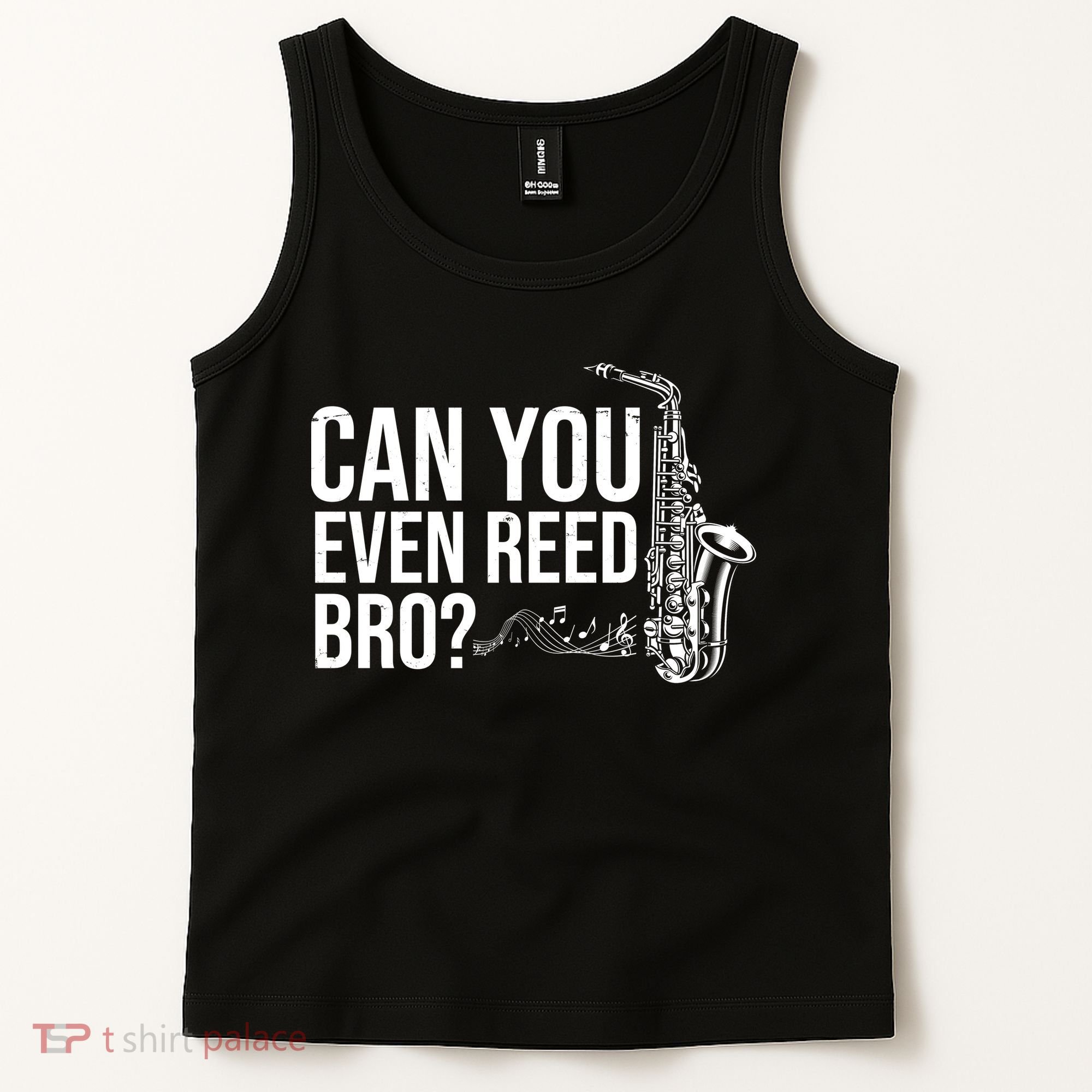 Can You Even Reed Bro Funny Saxophone Tank Top