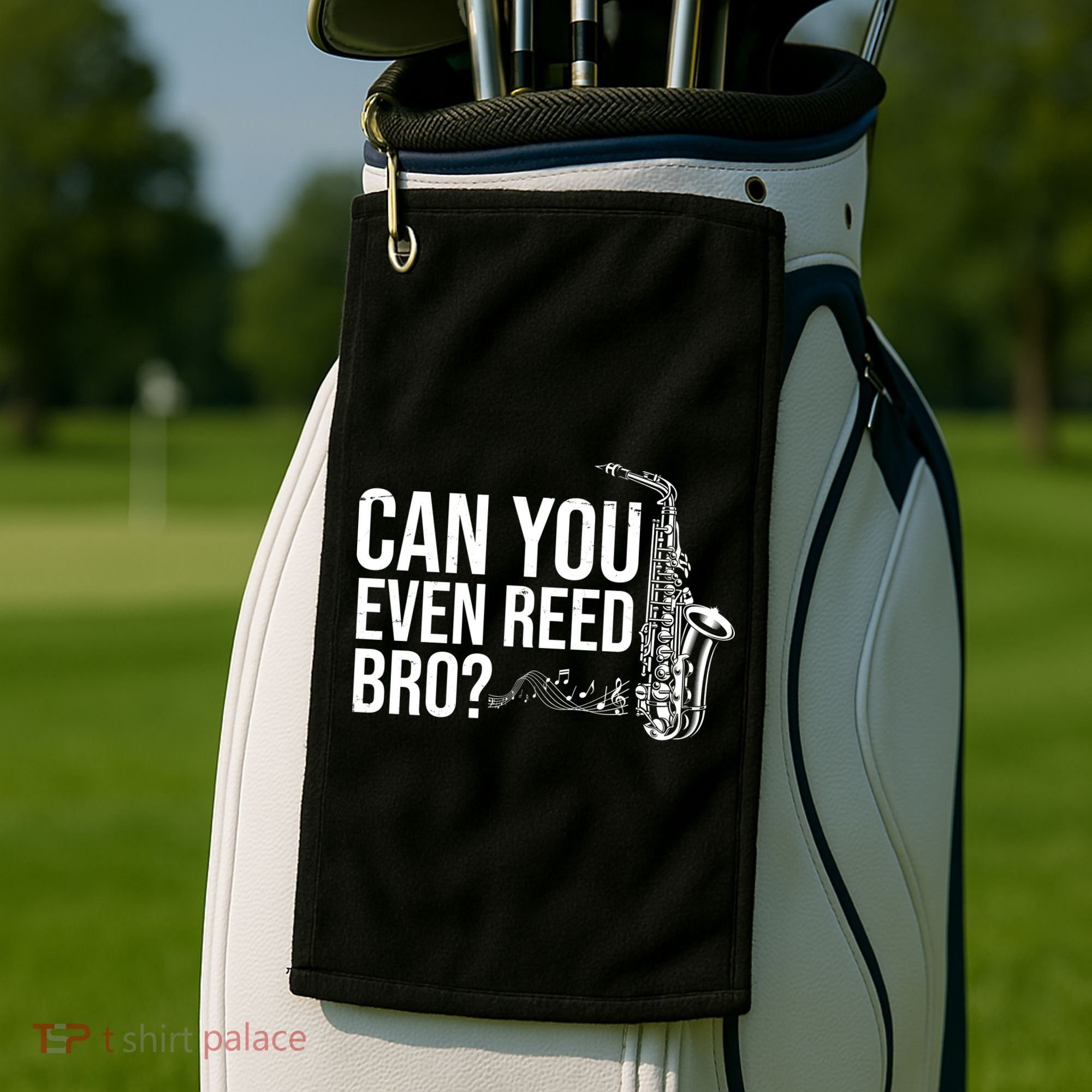 Can You Even Reed Bro Funny Saxophone Golf Towel