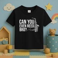 Can You Even Reed Bro Funny Saxophone Toddler T-Shirt thumb 3