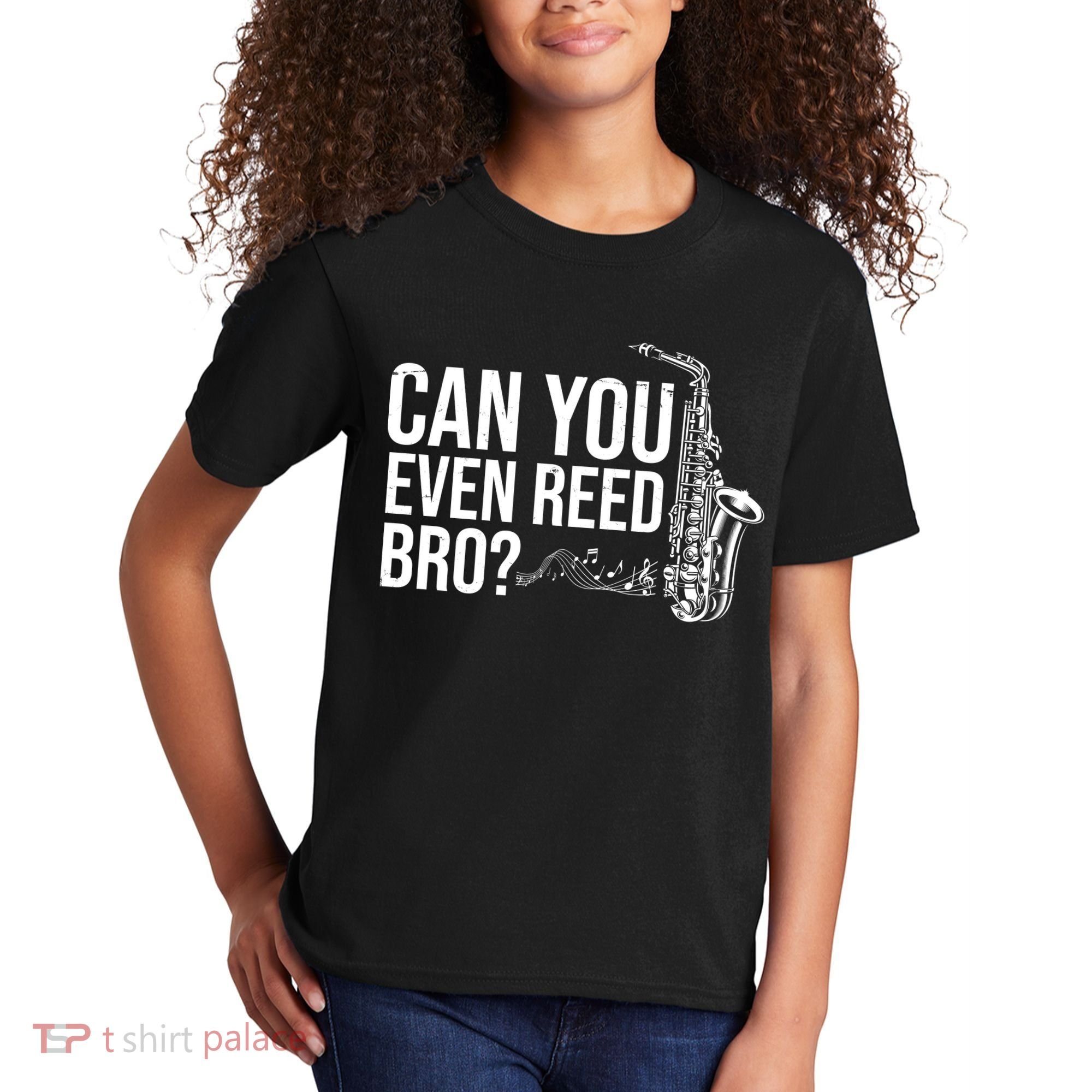 Can You Even Reed Bro Funny Saxophone Kids T-Shirt