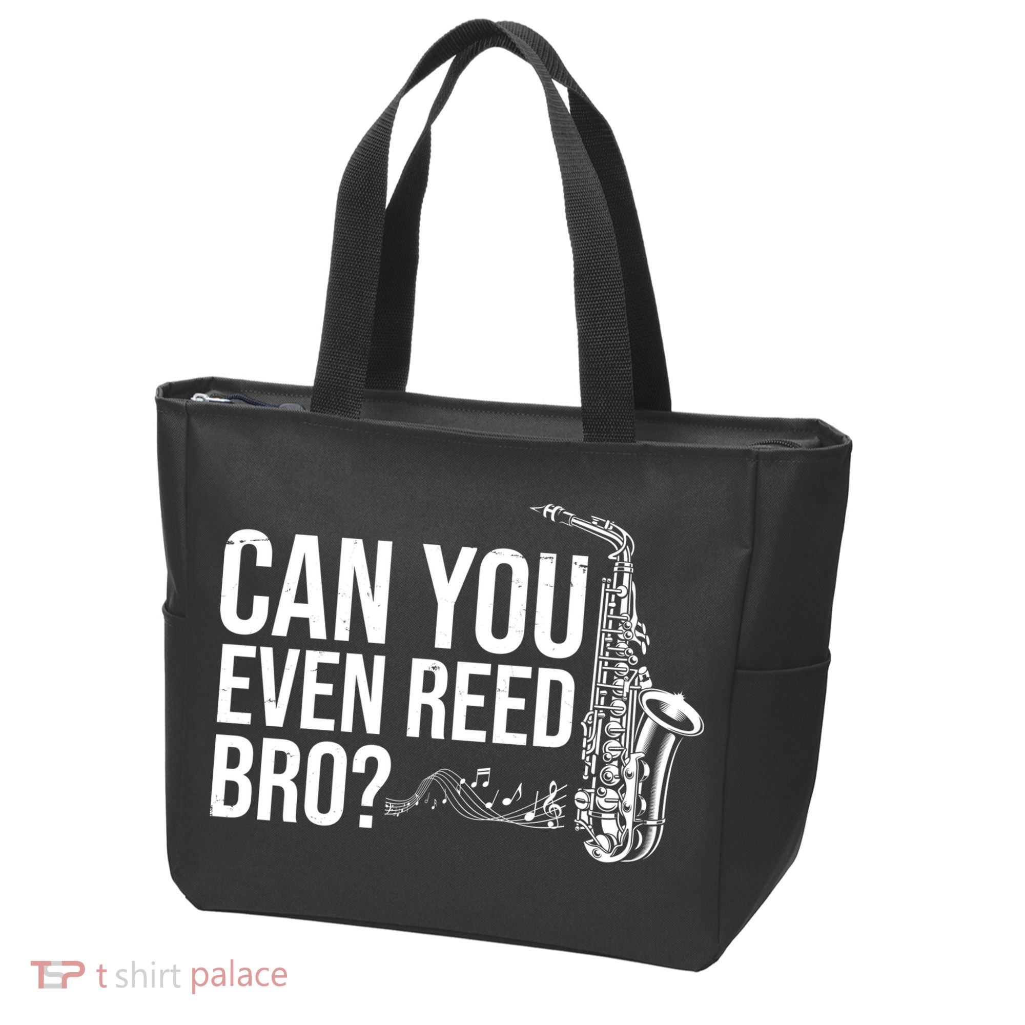 Can You Even Reed Bro Funny Saxophone Tote Bag