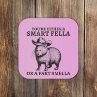 Capybara YouRe Either A Smart Fella Or A Fart Smella Coaster thumb 0