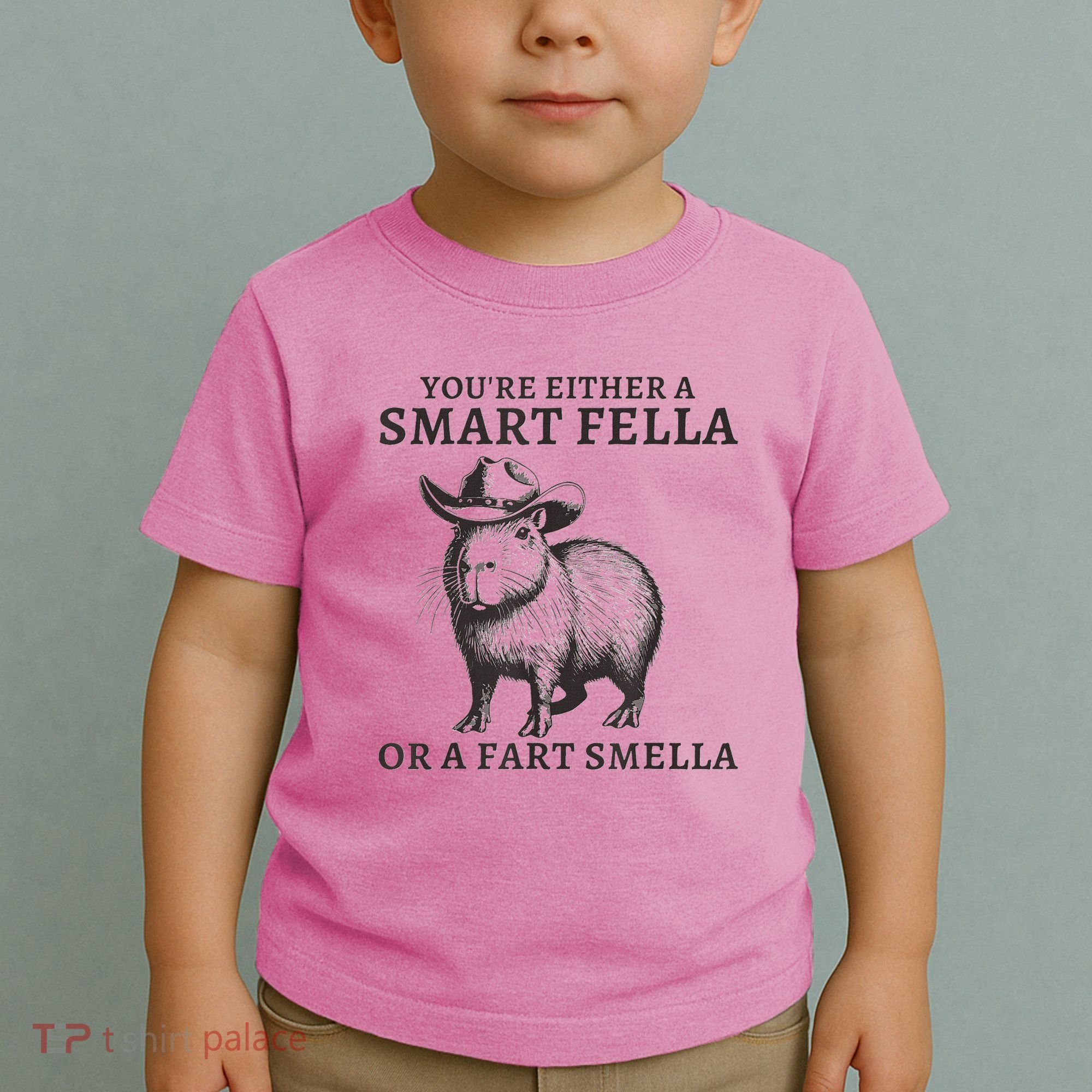 Capybara YouRe Either A Smart Fella Or A Fart Smella Toddler T-Shirt