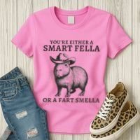 Capybara YouRe Either A Smart Fella Or A Fart Smella Women's T-Shirt thumb 3