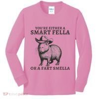 Capybara YouRe Either A Smart Fella Or A Fart Smella Kids Long Sleeve Shirt thumb 0