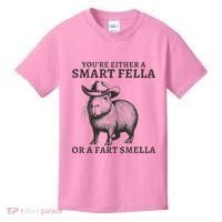 Capybara YouRe Either A Smart Fella Or A Fart Smella Kids T-Shirt thumb 0