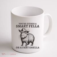 Capybara YouRe Either A Smart Fella Or A Fart Smella Coffee Mug thumb 1