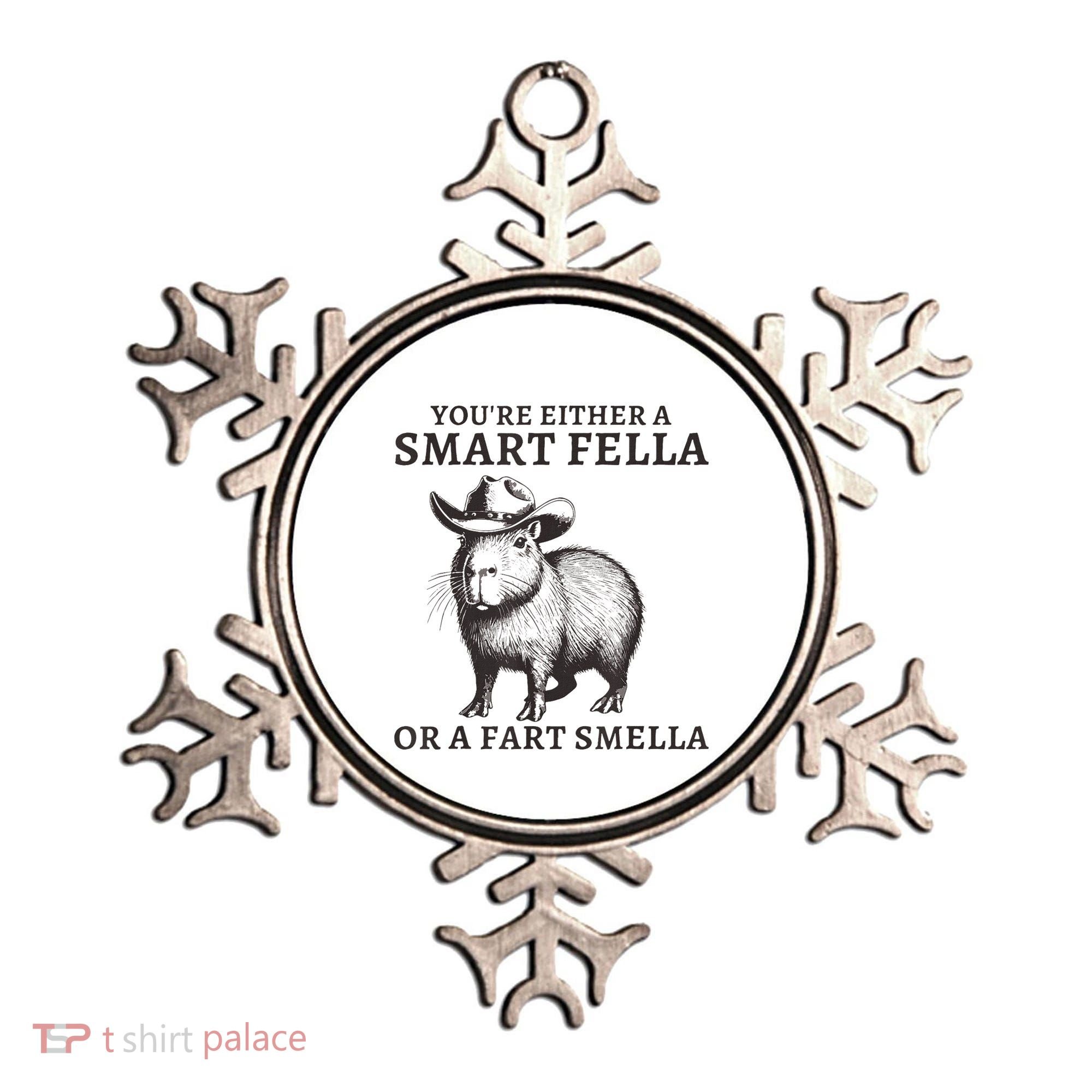 Capybara YouRe Either A Smart Fella Or A Fart Smella Ornament