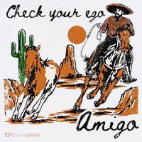 Check Your Ego Amigo Western Vintage Western Cowboy T-Shirt thumb 7