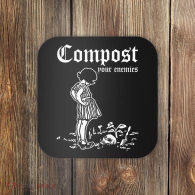 Compost Your Enemies Vintage Dark Coaster