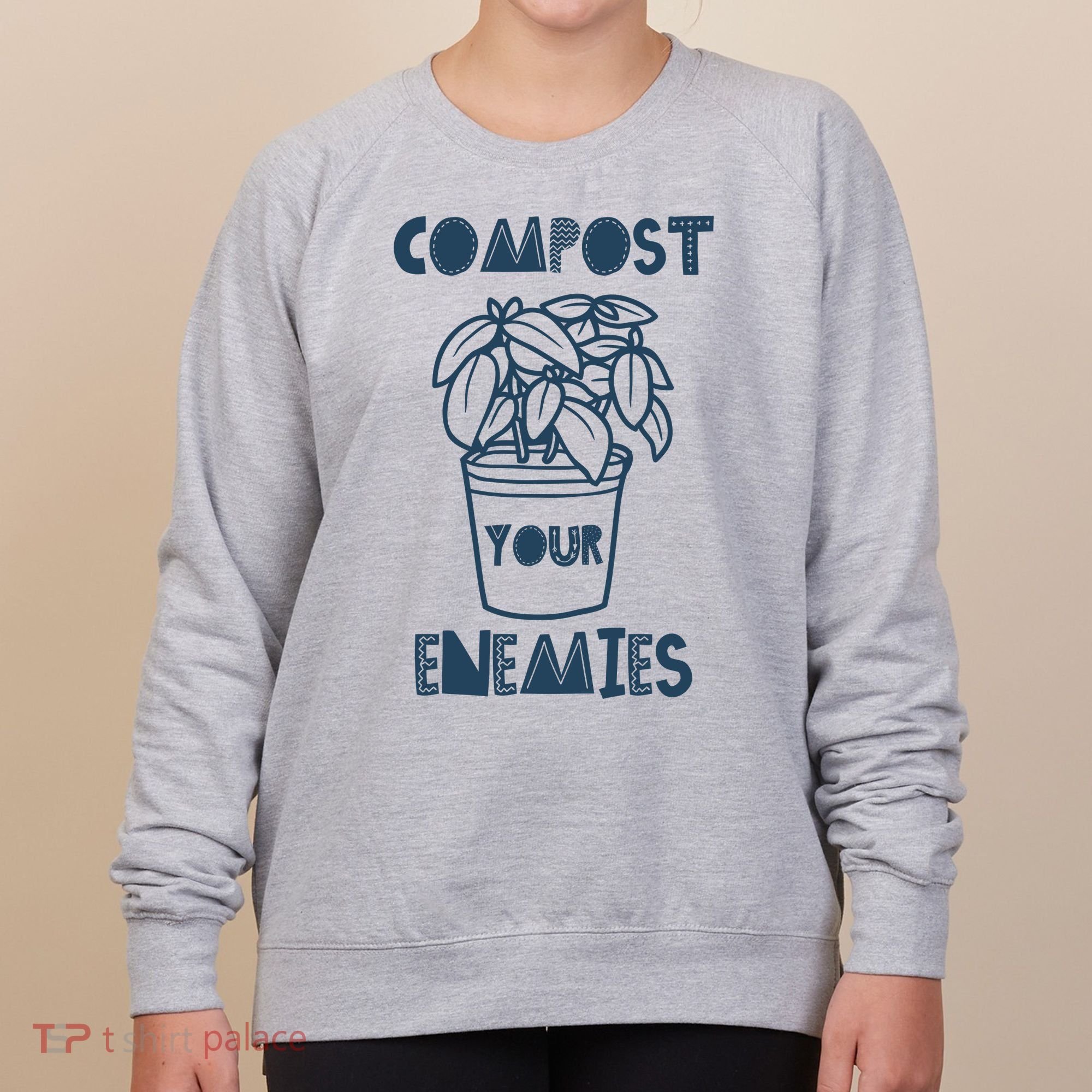 Compost Your Enemies Women's Sweatshirt