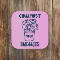 Compost Your Enemies Coaster thumb 0
