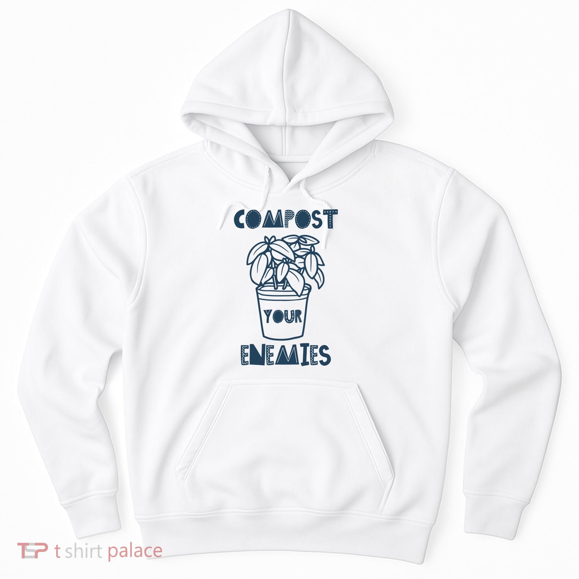 Compost Your Enemies Hoodie