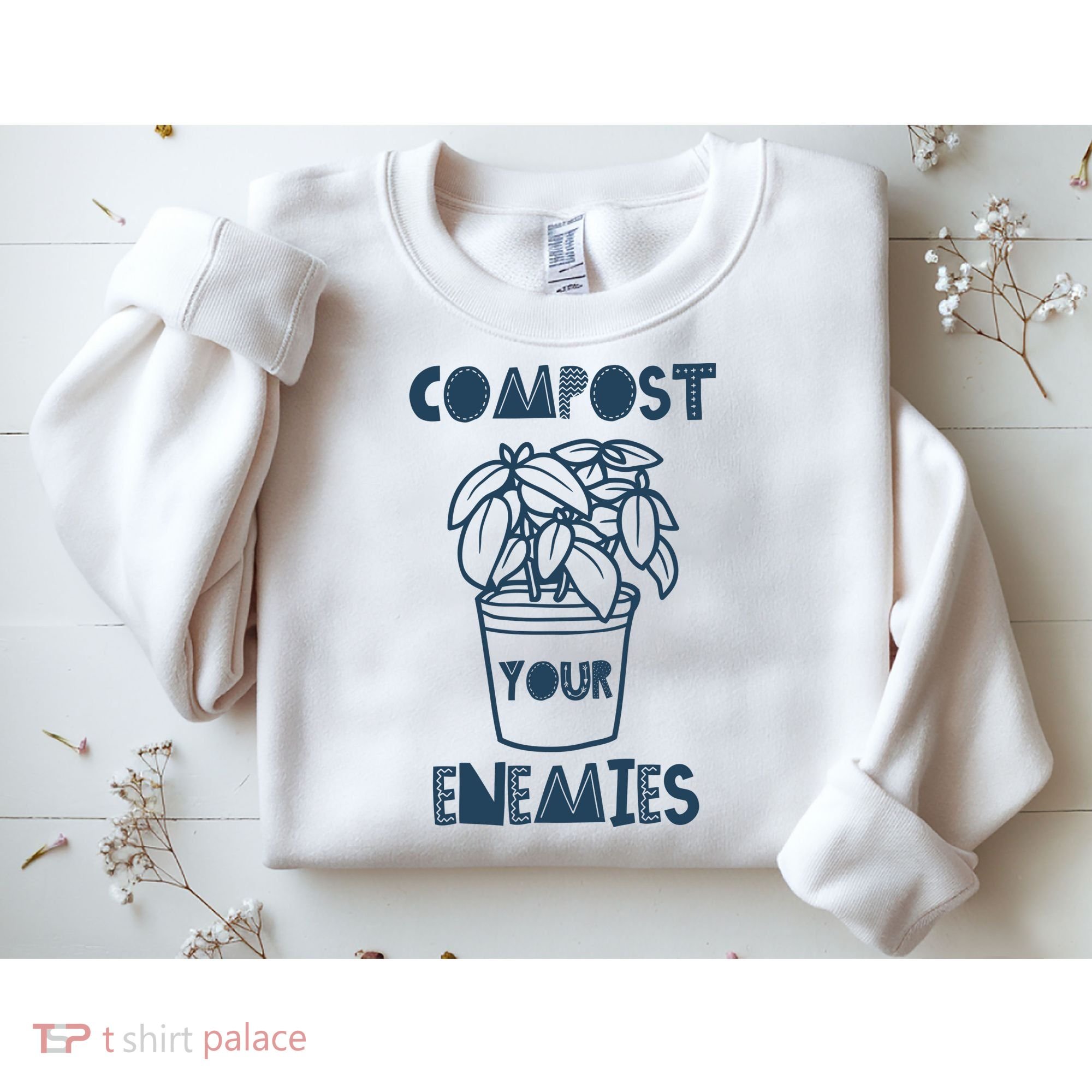 Compost Your Enemies Sweatshirt