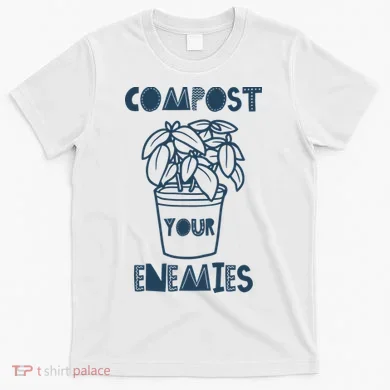 Compost Your Enemies T-Shirt