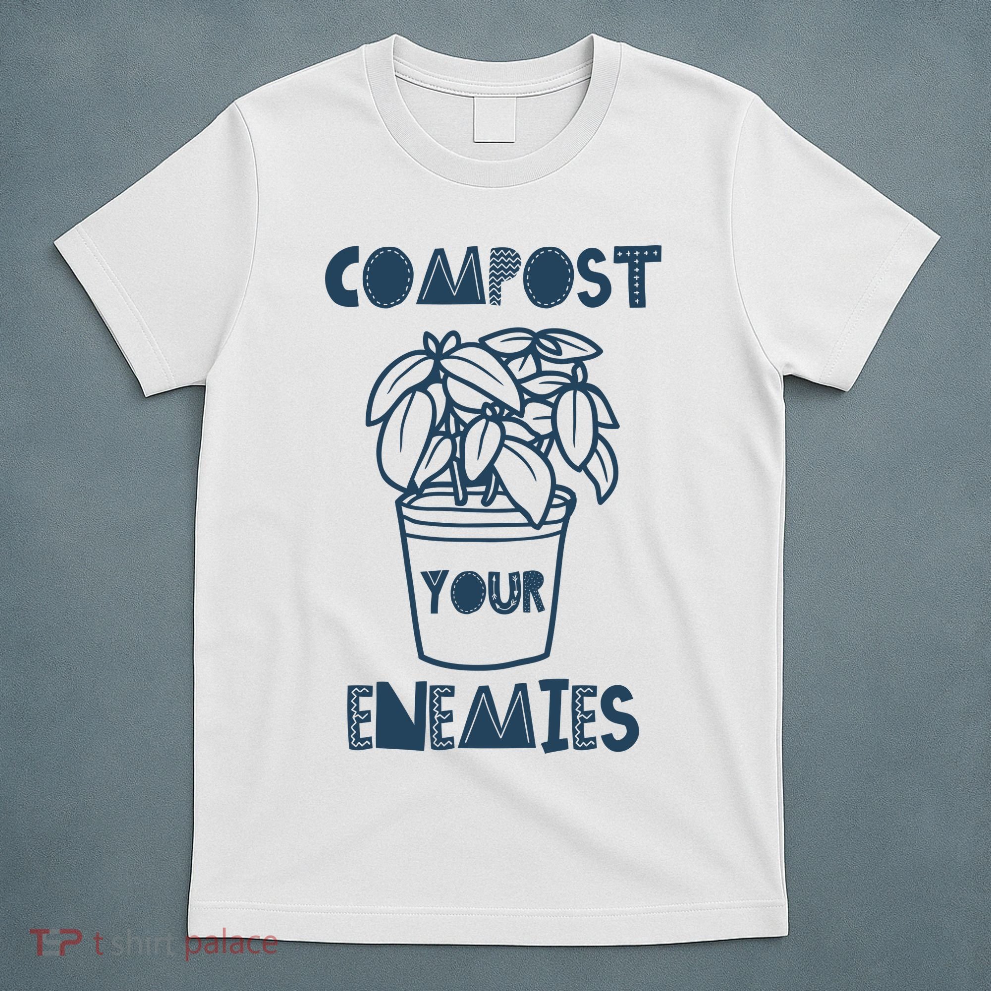 Compost Your Enemies T-Shirt