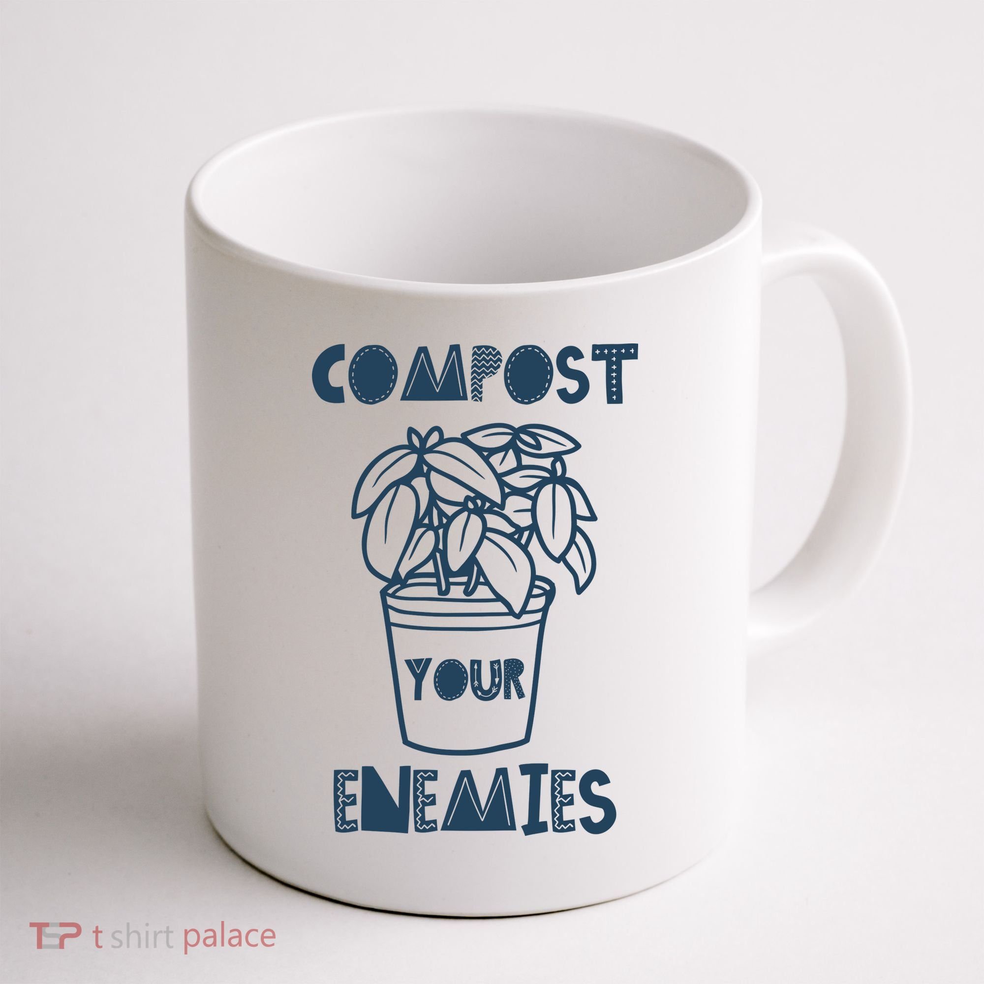 Compost Your Enemies Coffee Mug