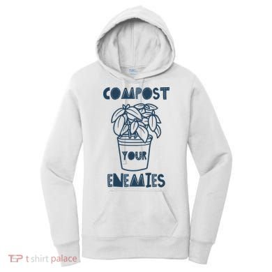 Compost Your Enemies Women's Hoodie