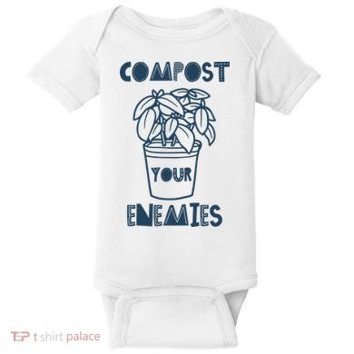 Compost Your Enemies Baby Bodysuit
