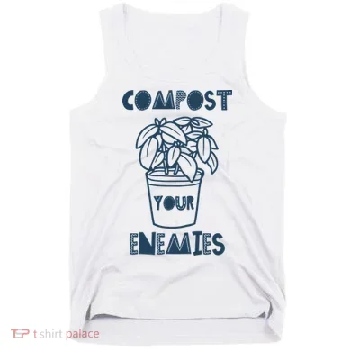 Compost Your Enemies Tank Top