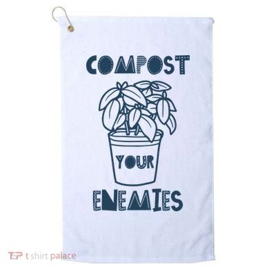 Compost Your Enemies Golf Towel