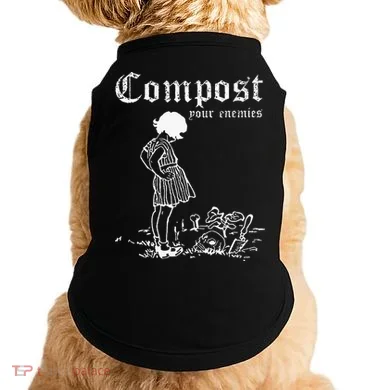 Compost Your Enemies Doggie Tank