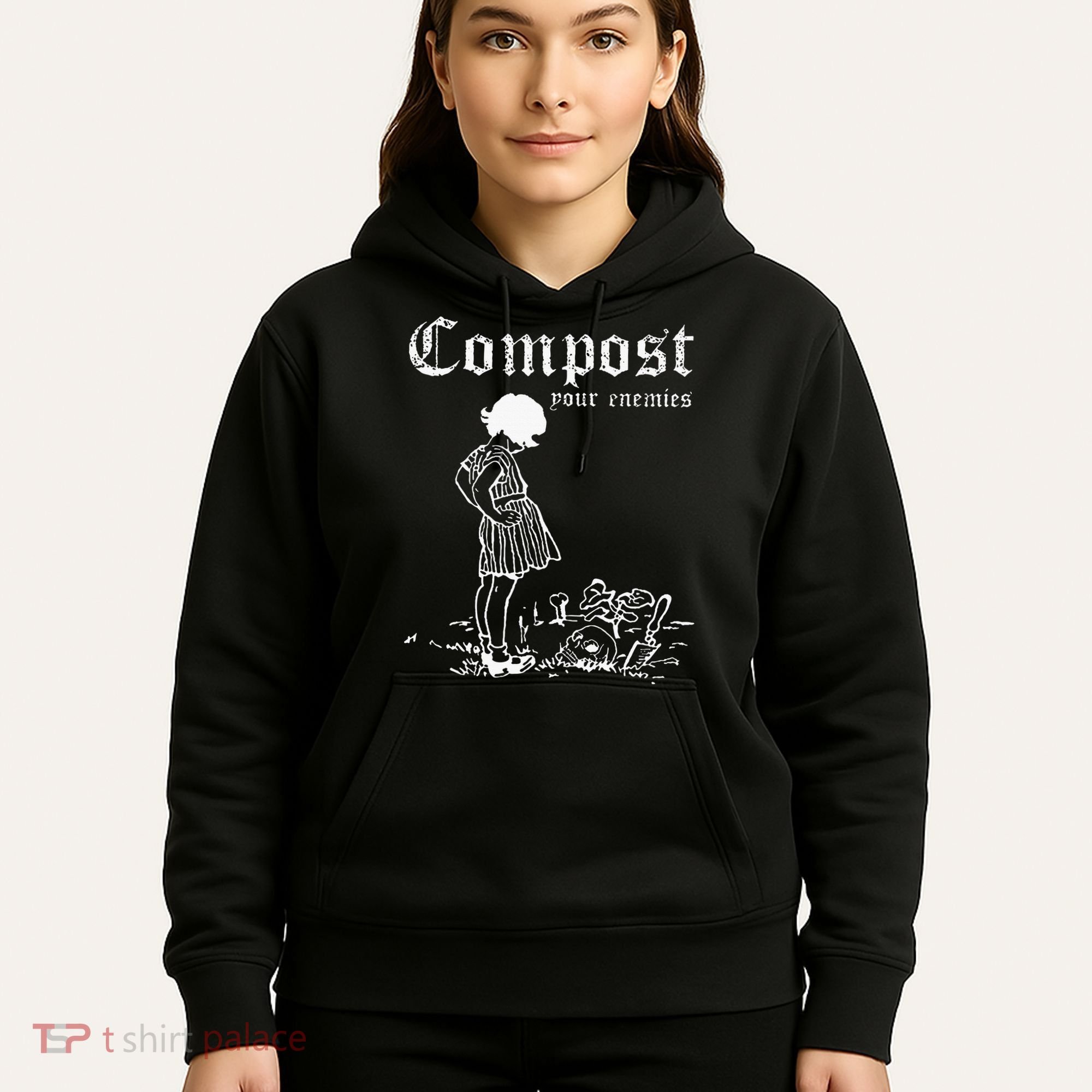 Compost Your Enemies Hoodie
