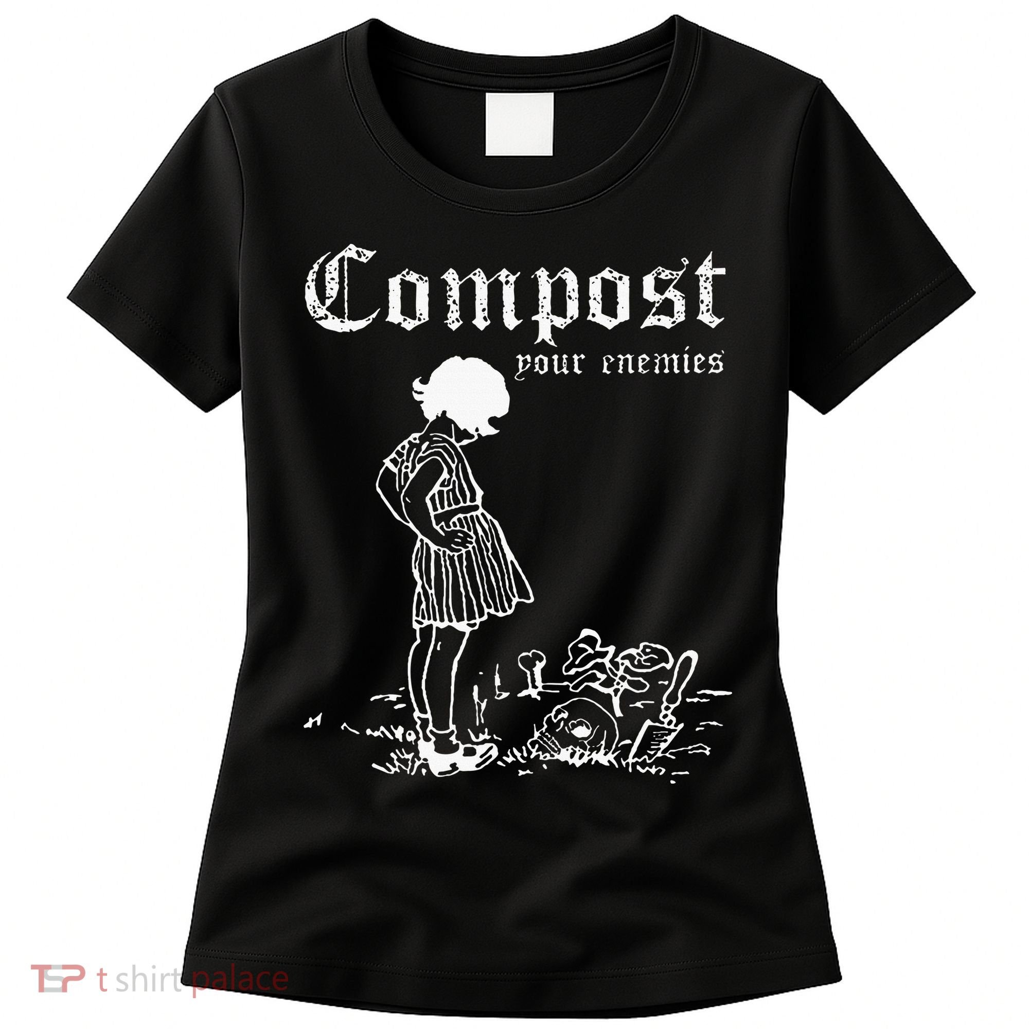 Compost Your Enemies Women's T-Shirt