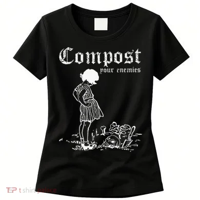 Compost Your Enemies Women's T-Shirt