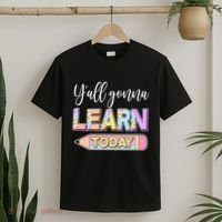 Cute Yall Gonna Learn Today T-Shirt thumb 2