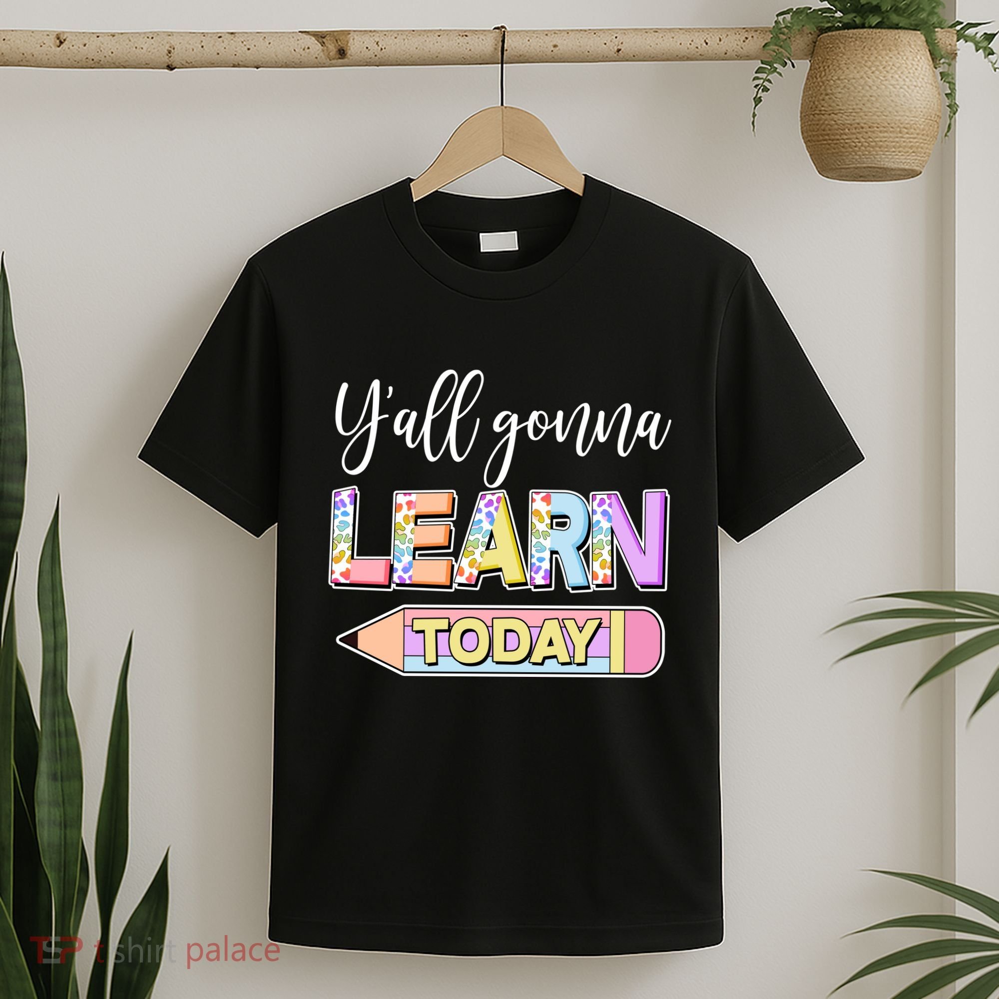 Cute Yall Gonna Learn Today T-Shirt