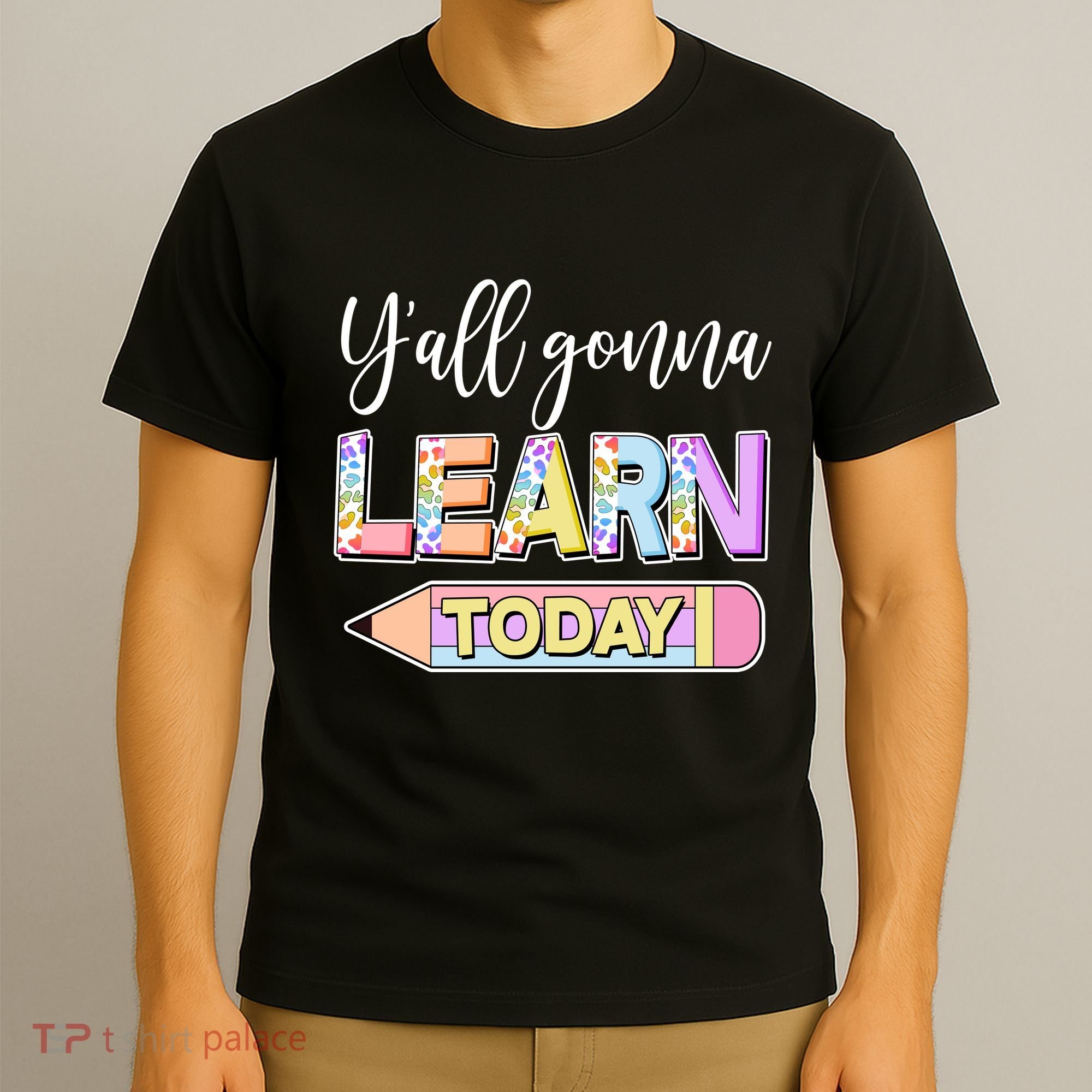 Cute Yall Gonna Learn Today T-Shirt