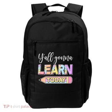 Cute Yall Gonna Learn Today Backpack