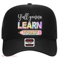 Cute Yall Gonna Learn Today Hat thumb 0
