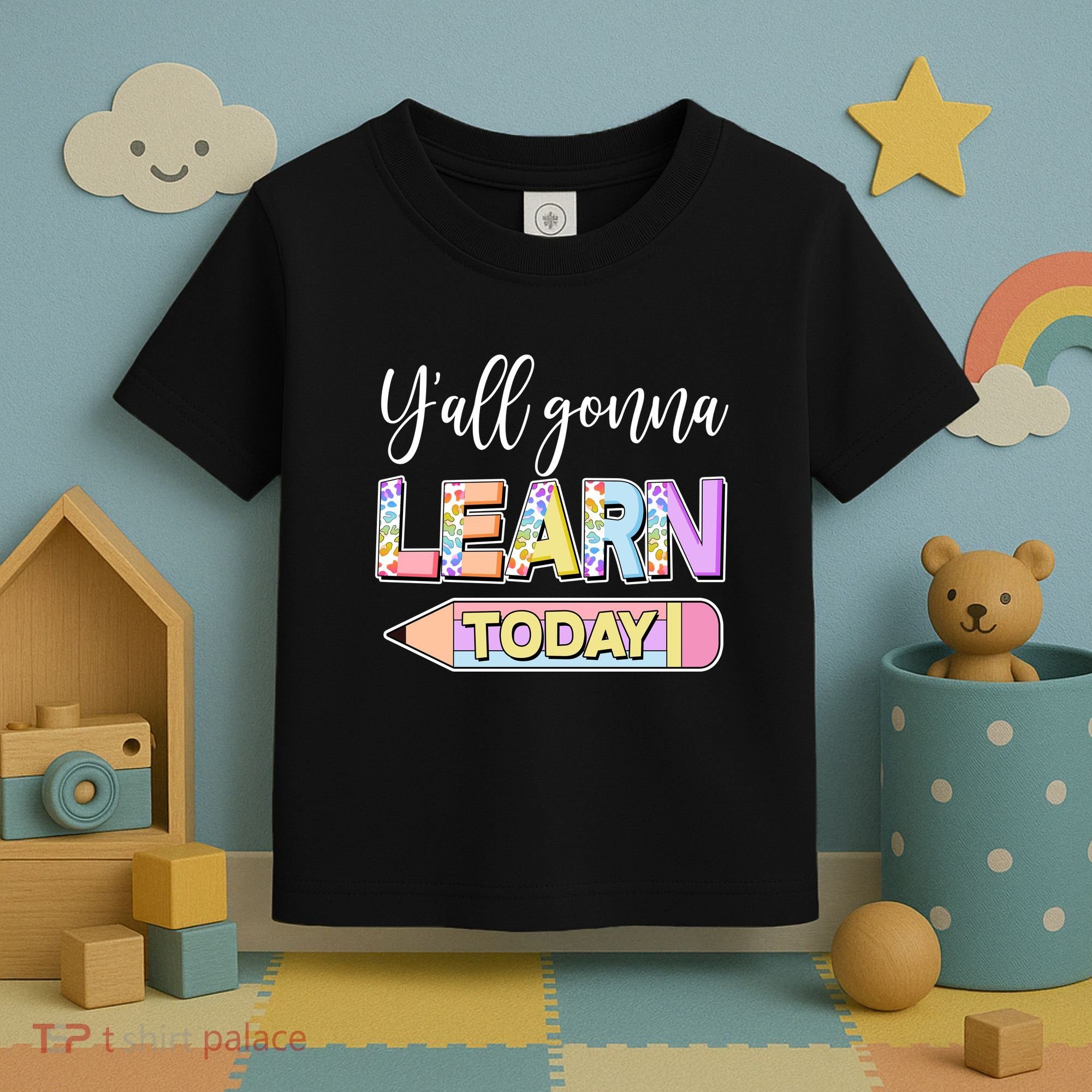 Cute Yall Gonna Learn Today Toddler T-Shirt