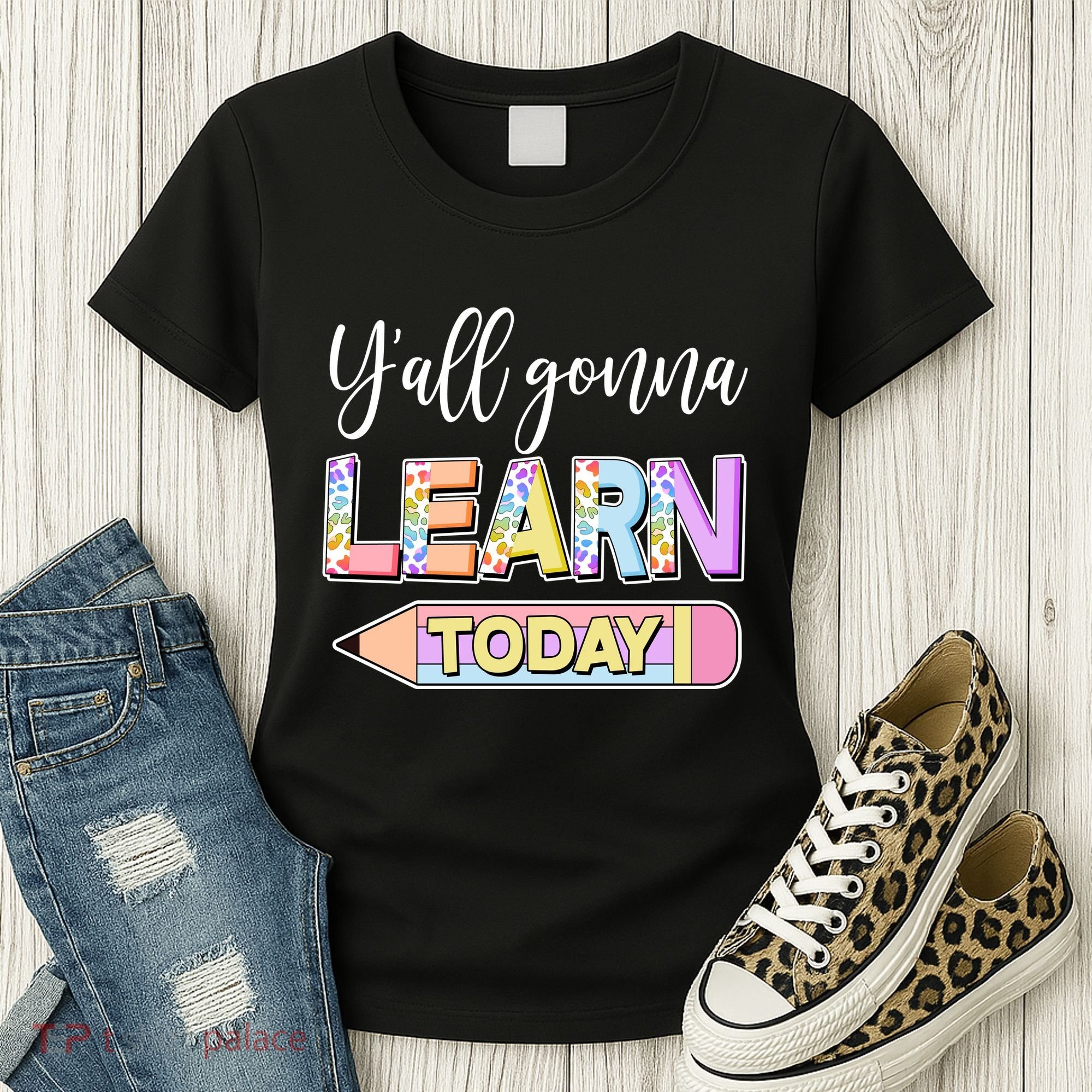 Cute Yall Gonna Learn Today Women's T-Shirt