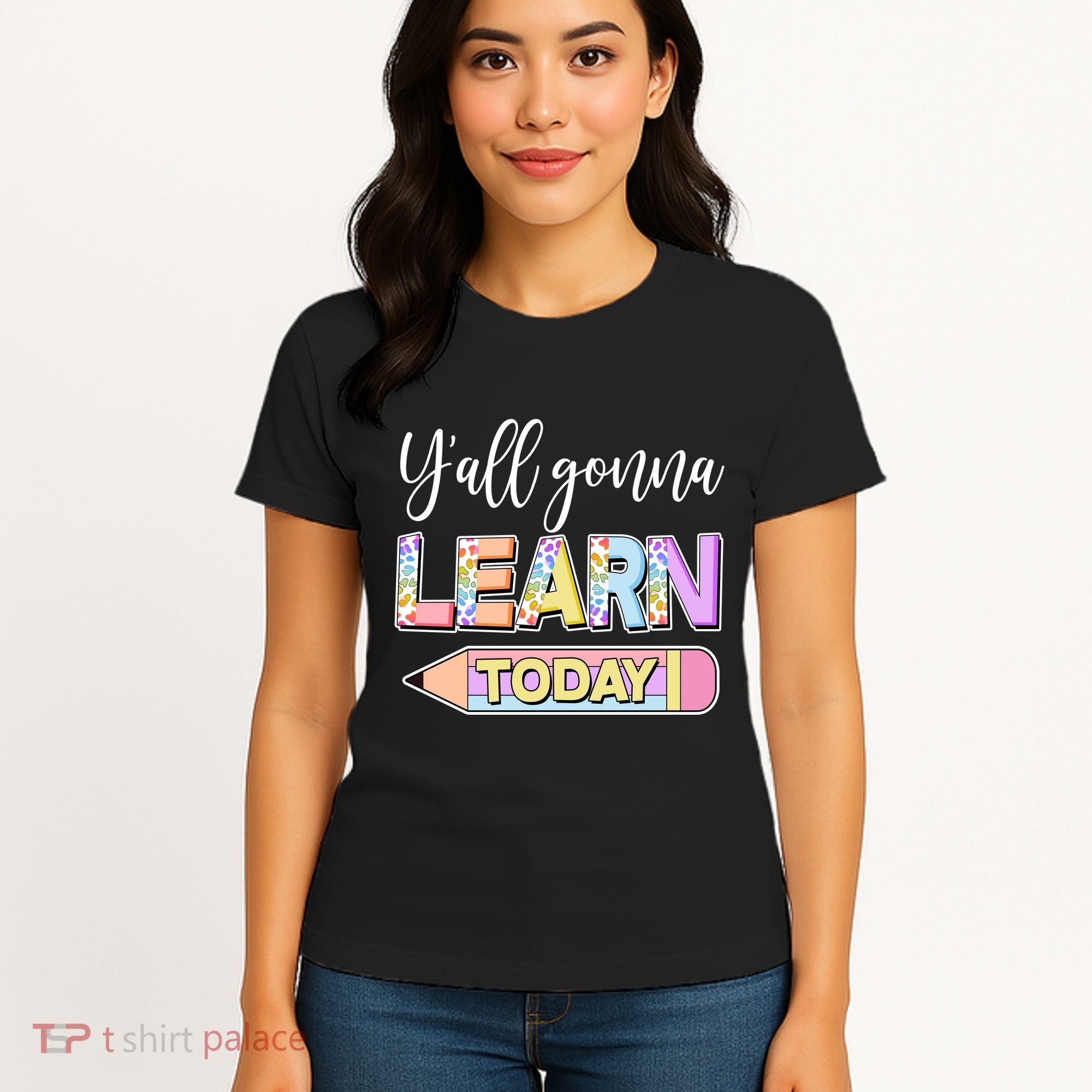 Cute Yall Gonna Learn Today Women's T-Shirt