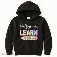 Cute Yall Gonna Learn Today Kids Hoodie thumb 0