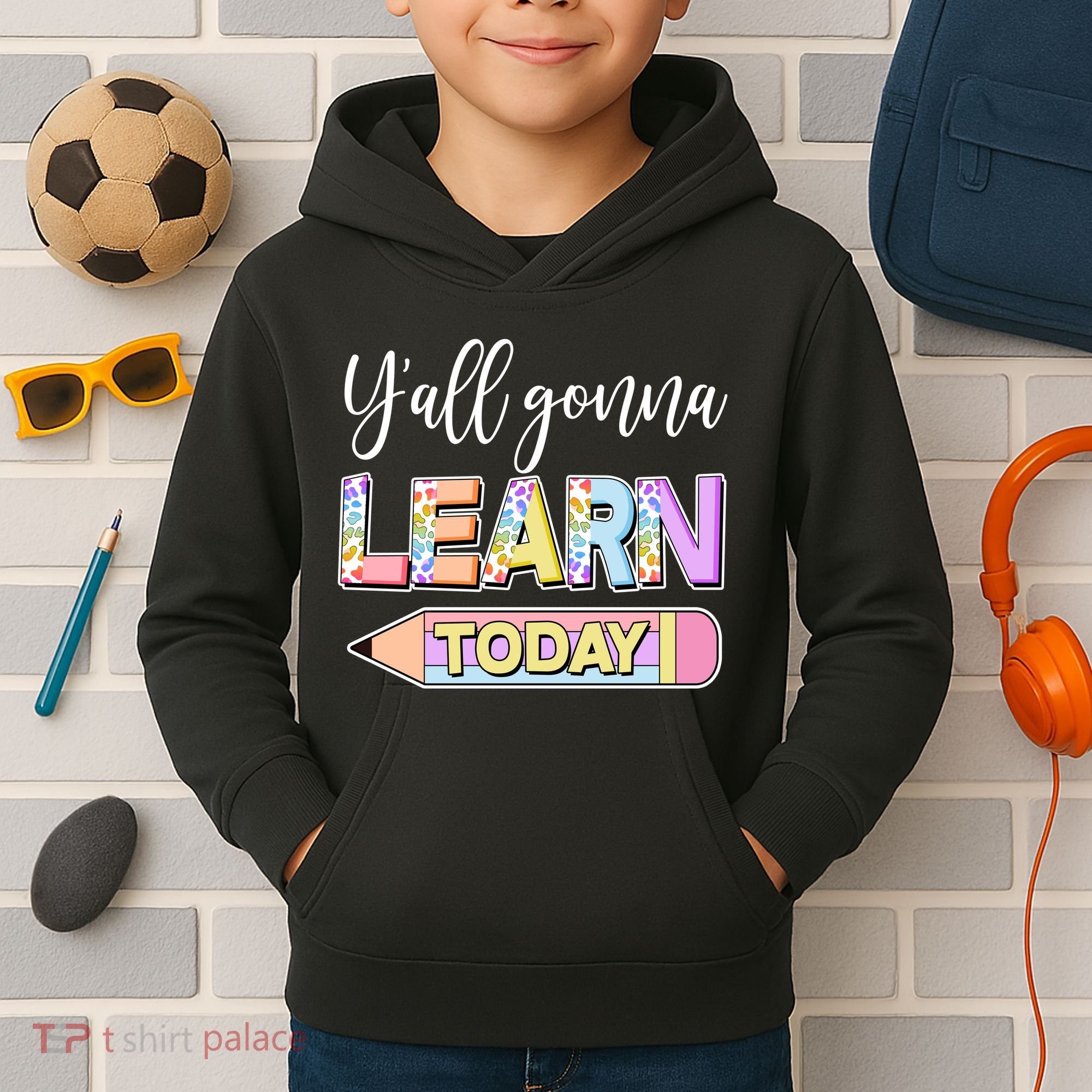 Cute Yall Gonna Learn Today Kids Hoodie