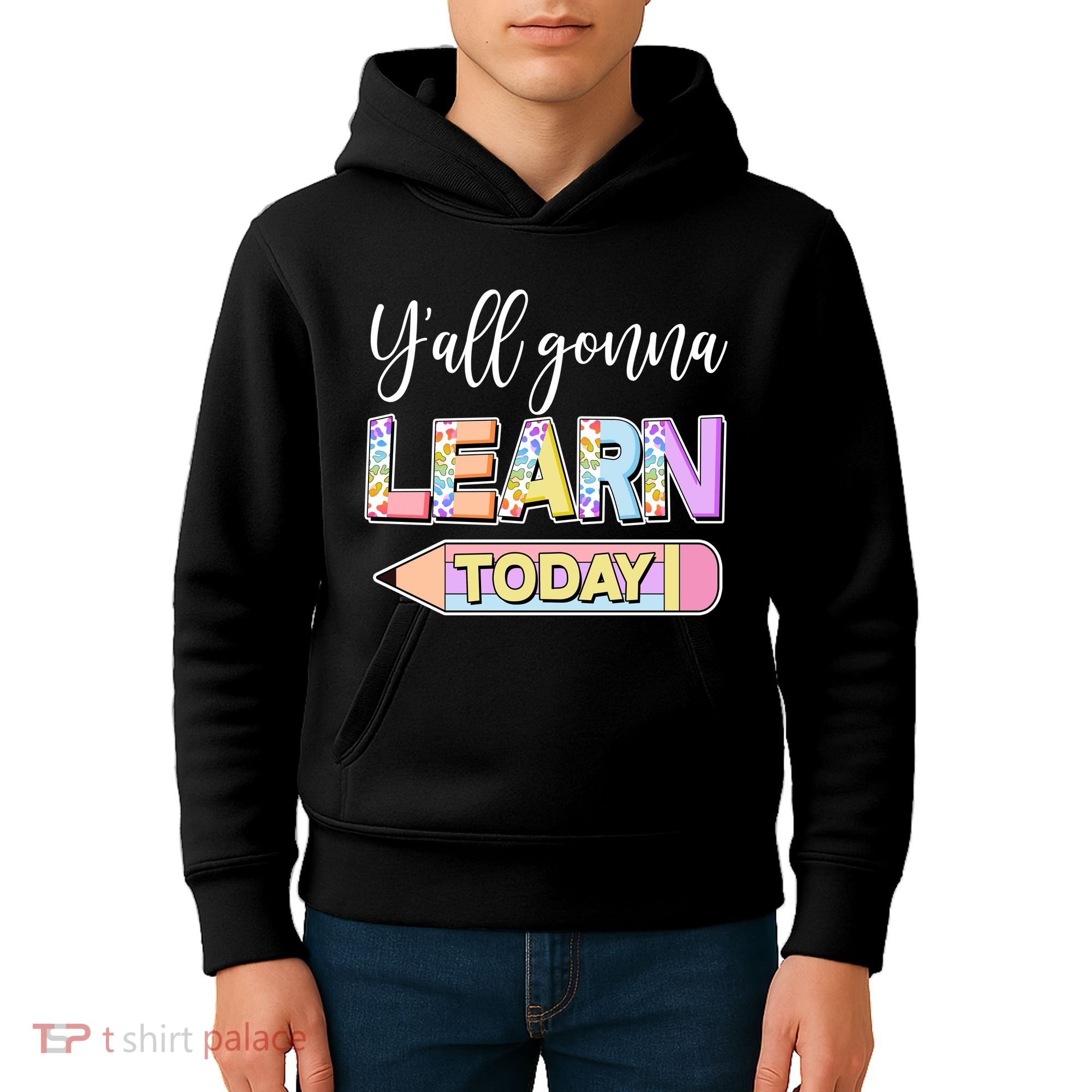 Cute Yall Gonna Learn Today Kids Hoodie
