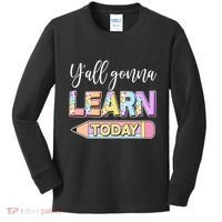 Cute Yall Gonna Learn Today Kids Long Sleeve Shirt thumb 0