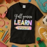 Cute Yall Gonna Learn Today Kids T-Shirt thumb 3