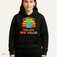 Congrats You Got Rick Rolled Meme Hoodie thumb 5