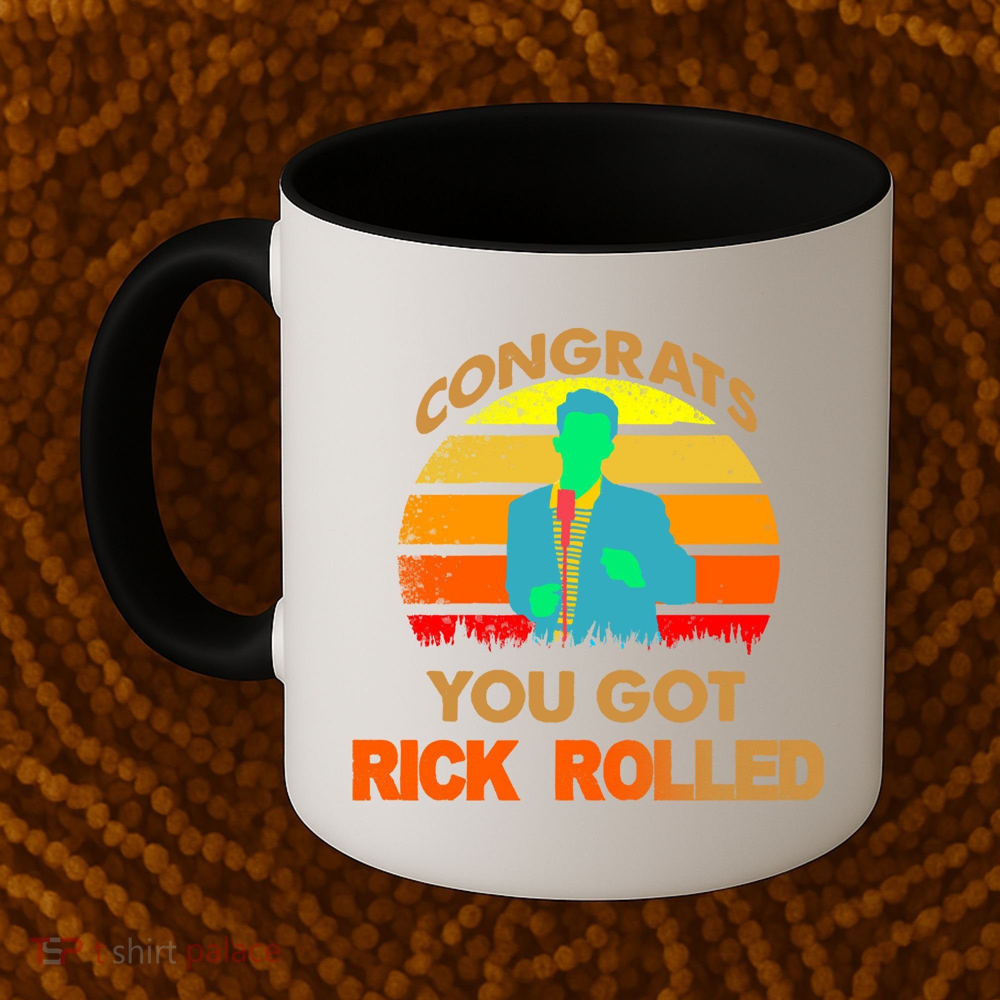 Congrats You Got Rick Rolled Meme Coffee Mug
